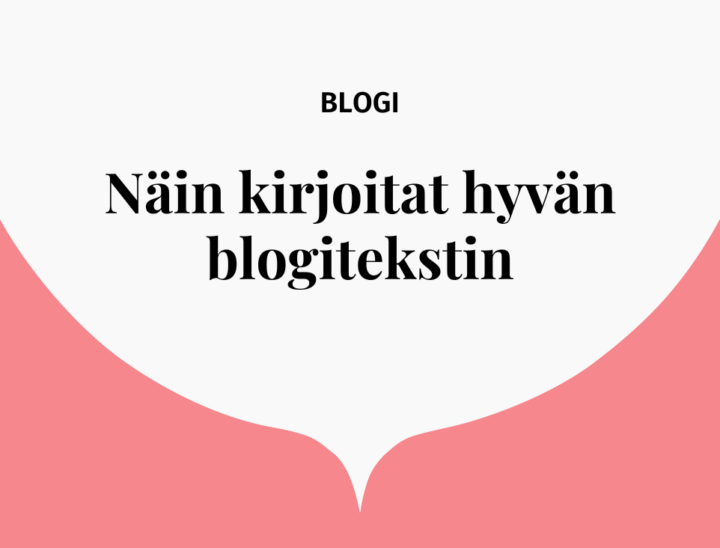 Blogi: Näin kirjoitat hyvän blogitekstin